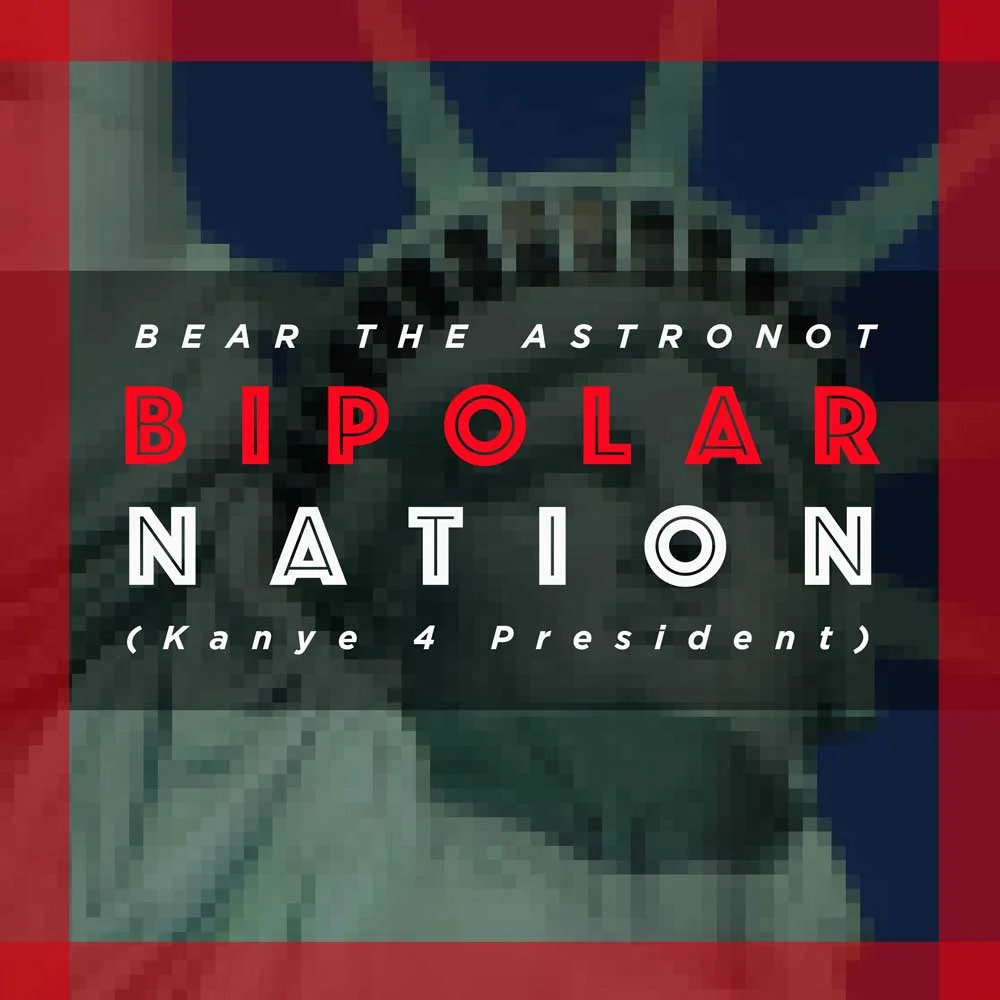 Bipolar Nation (Kanye 4 President) cover artwork